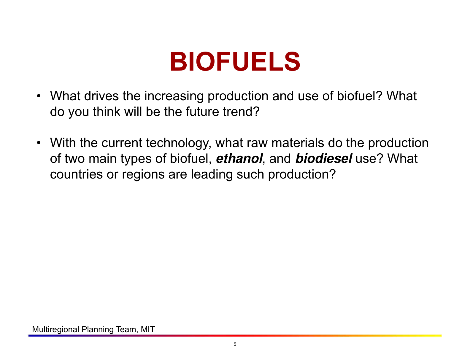 Before: Original slide 5 — biofuel discussion questions as bullets