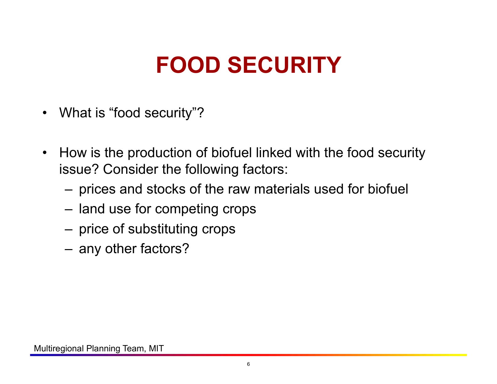 Before: Original slide 6 — food security factors as nested bullets