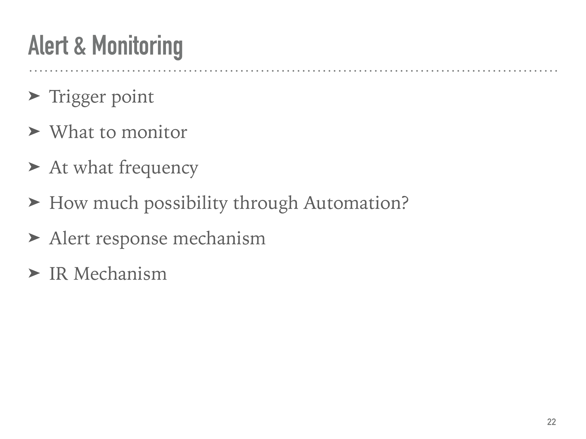 Before: Flat alert and monitoring bullets