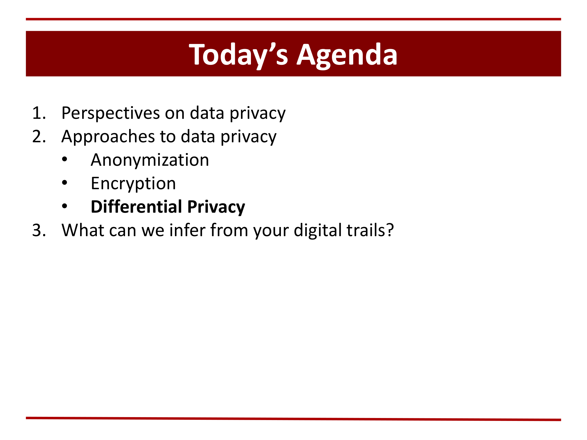 Before: Original slide 18 — same agenda, bold on Differential Privacy