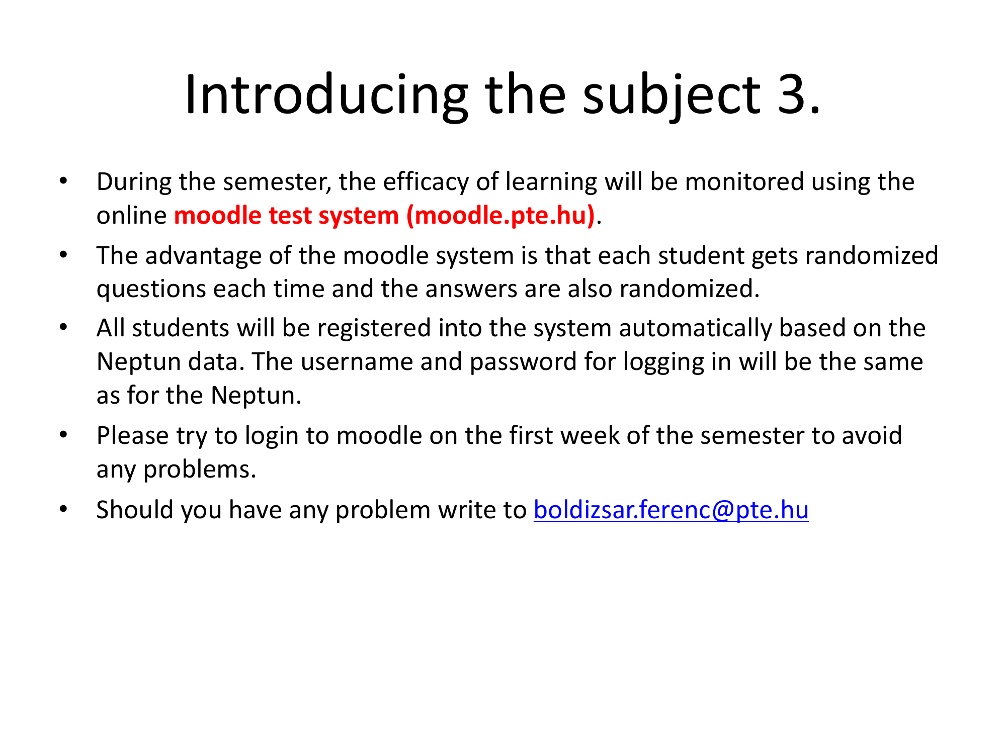 Before: Original slide 4 — Moodle test system information